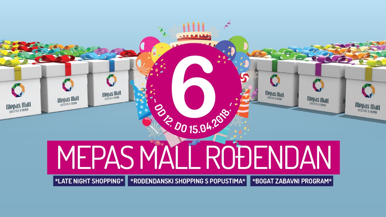 Mepas Mall slavi šesti rođendan!